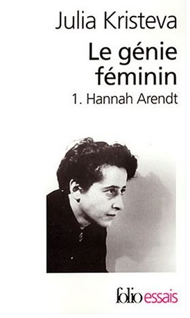 Julia Kristeva Hannah Arendt