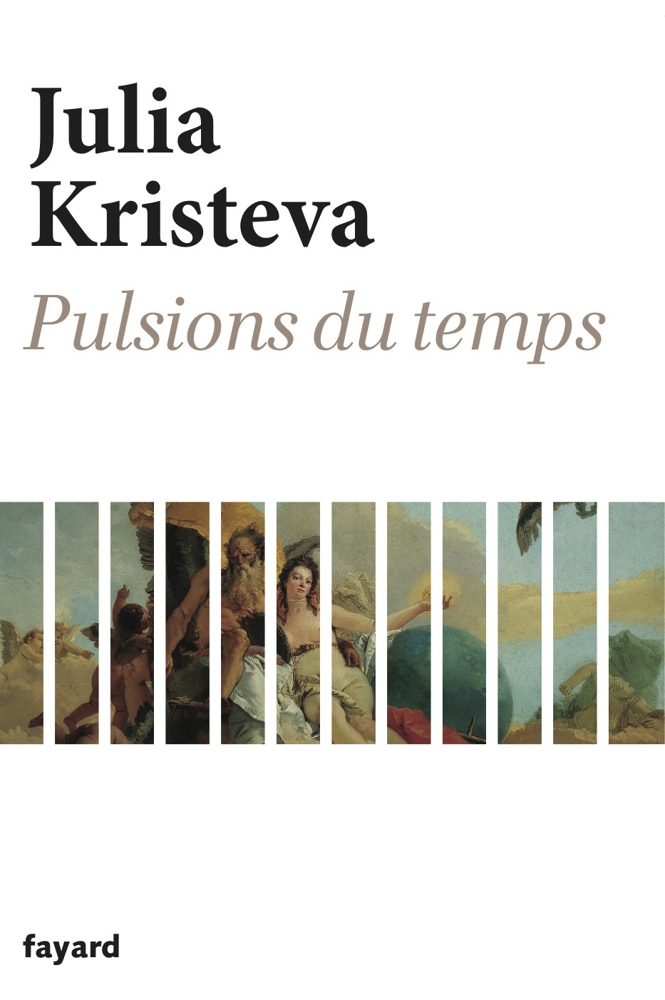Julia Kristeva Pulsions du temps